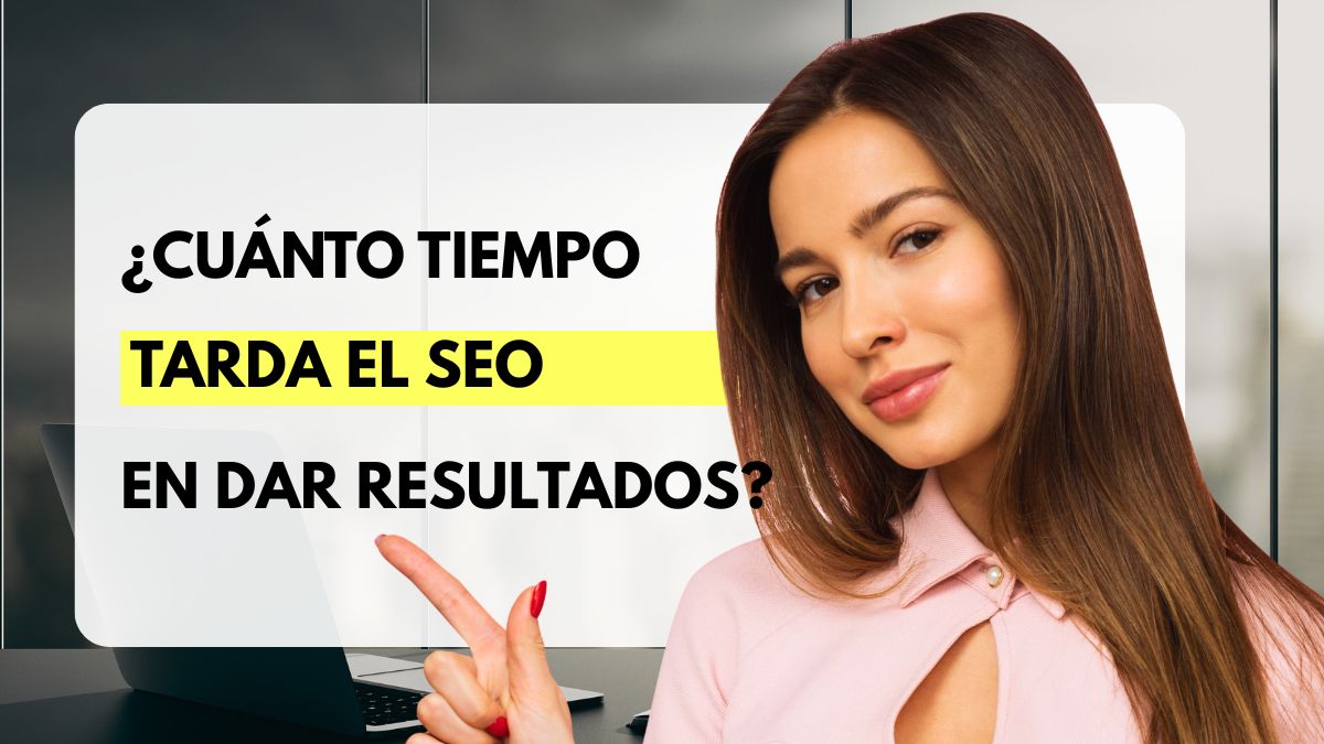 cuanto tiempo tarde en posicionar una web con seo